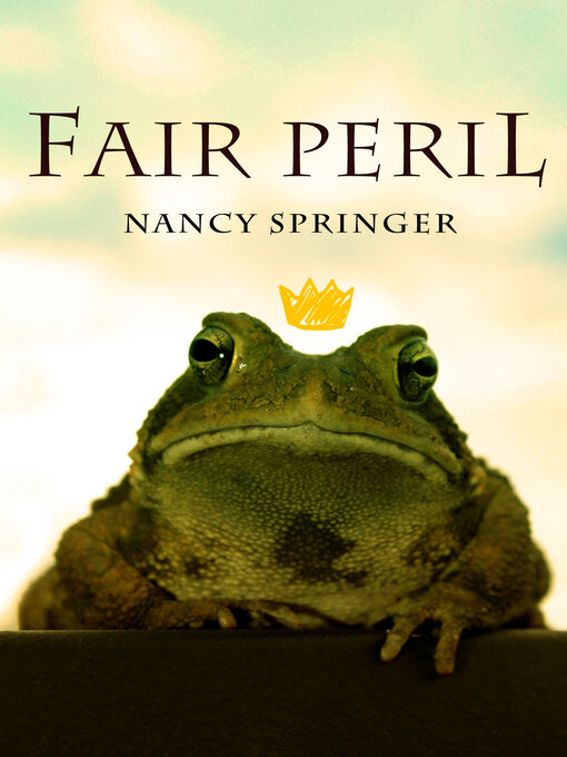 Title details for Fair Peril by Nancy Springer - Available